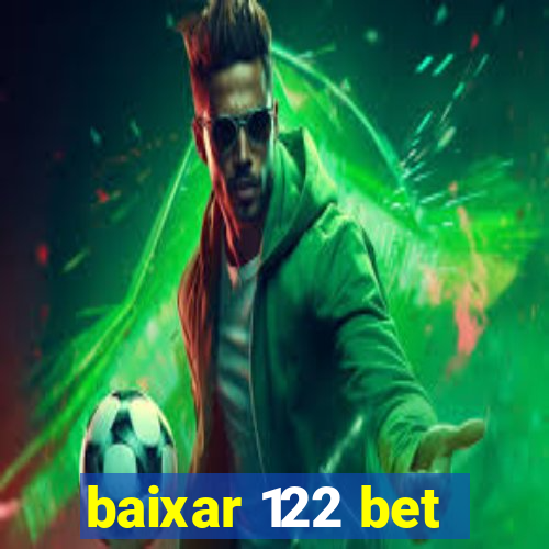 baixar 122 bet